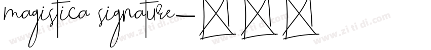 magistica signature字体转换